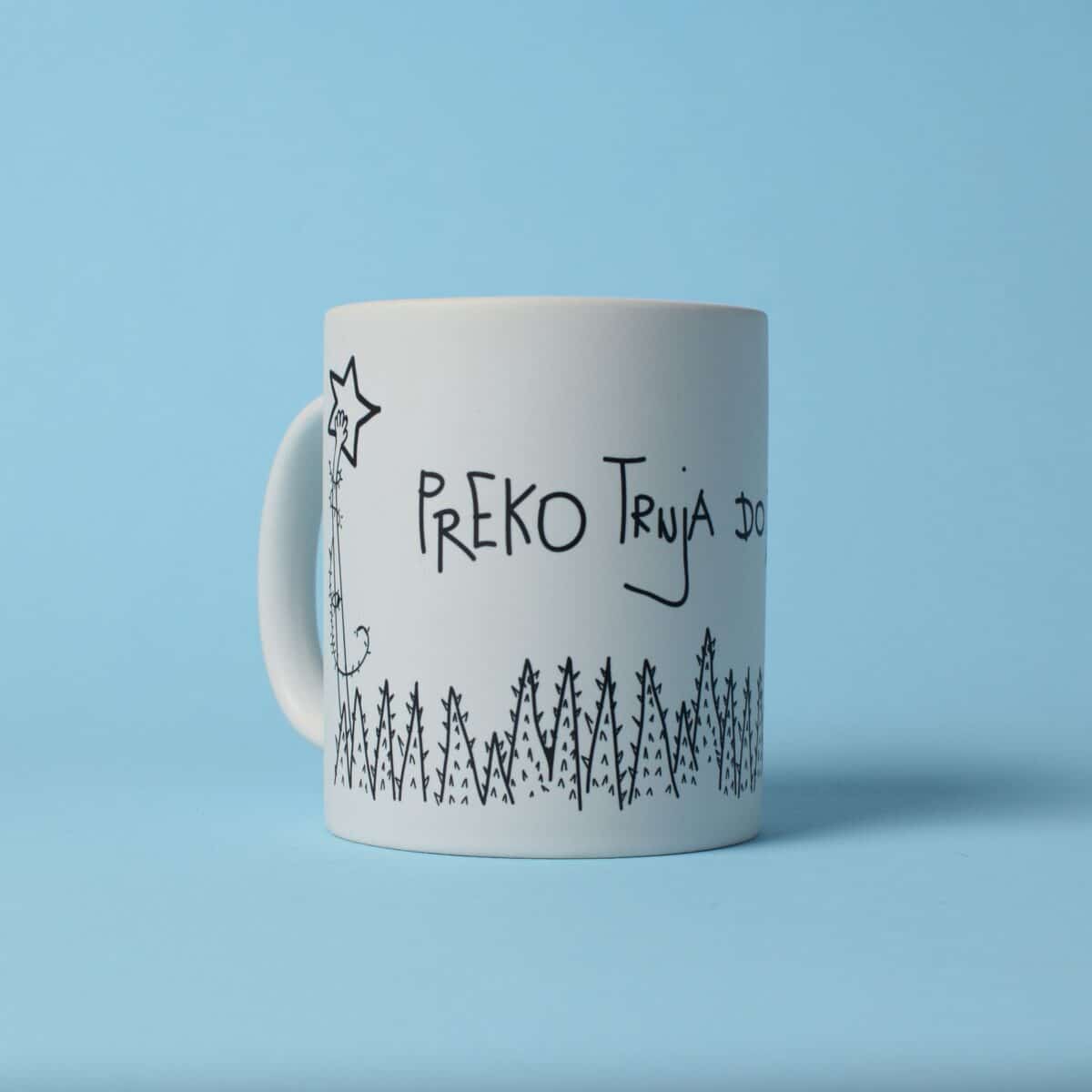 Ceramic Mug "Preko trnja do zvezda"