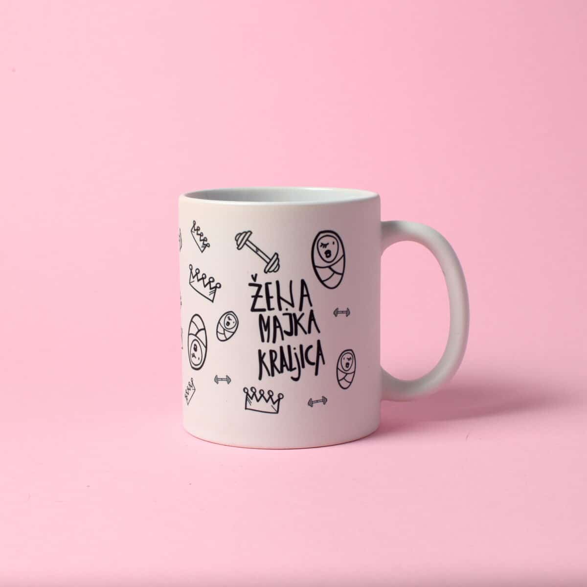 Ceramic Mug "Žena majka kraljica"
